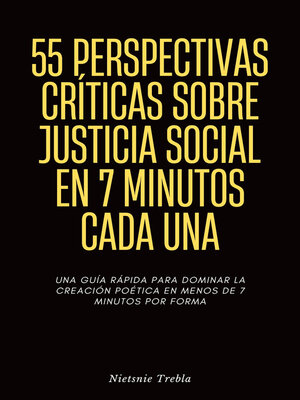 cover image of 55 Perspectivas Críticas Sobre Justicia Social en 7 Minutos Cada Una